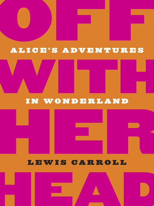 Title details for Alice's Adventures in Wonderland by Lewis Carroll - Available